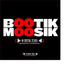 BOOTIK MOOSIK