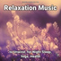 Calm Music, Relaxing Music, Yoga