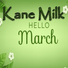 Kane Milk
