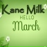 Kane Milk