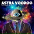 ASTRA VOODOO feat. nahual del sol