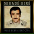Miradê Kinê