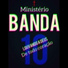 Ministério Banda 10