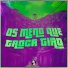 DJ MINHOTO, MC Dobella, mc gw