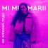 MI MI MARII