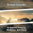 Natural Sounds, Ocean Sounds, Nature Sounds