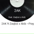 2AK feat. Zaqboi x Akib