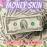 The Money Skin