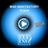Mad Man Factory