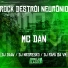 Dj Negresko, Daan Mc, Mc Rafa Da VM feat. Mc Dan