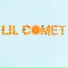 LIL COMET