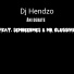 Dj Hendzo feat. Mr Clussive, SEMBEEBMES