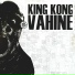 King Kong Vahine, Denis Rivet
