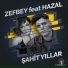 Zefbey, Hazal