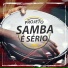 Projeto Samba é Sério