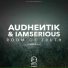 Audhentik, IAm5erious
