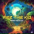 Fez The Kid