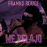 Franko Rouge, concho cuts