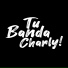 Tu Banda Charly