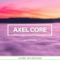 Axel Core