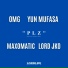 OMG, Yun Mufasa, Lord Jko feat. Maxomatic