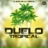 Cumbias Para Bailar, Duelo Tropical