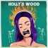 Holly's Wood