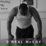 D Real McCoy feat. T Brizzy Brown