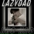 LazyDad