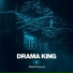 Drama King