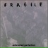 Fragile