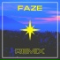 Faze Remix