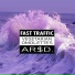 Fast Traffic feat. AR$D.