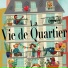 La vie de quartier