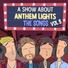 A Show About Anthem Lights feat. Jimmy Showbiz