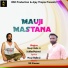 Mauji Baba ji, Sukha Pojewal