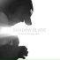 Shadow blade