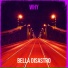 Bella Disastro