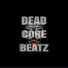 DEADCOREBEATZ