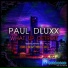 Dirt Cheap, Paul Dluxx