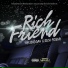 IHS BUDDAH, Rich Friend