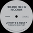 Johnny D and Nicky P