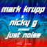 Mark Krupp, Nicky G, Jaime Arin