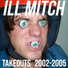 ILL Mitch