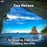 Sea Waves Sounds, Nature Sounds, Ocean Sounds