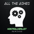 All The Ashes
