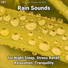 Calming Sounds, Rain Sounds, Nature Sounds