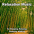 Relaxation Music, Relaxing Spa Music, Yoga