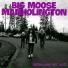 Big Moose Manholington