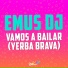 Emus DJ, Yerba Brava